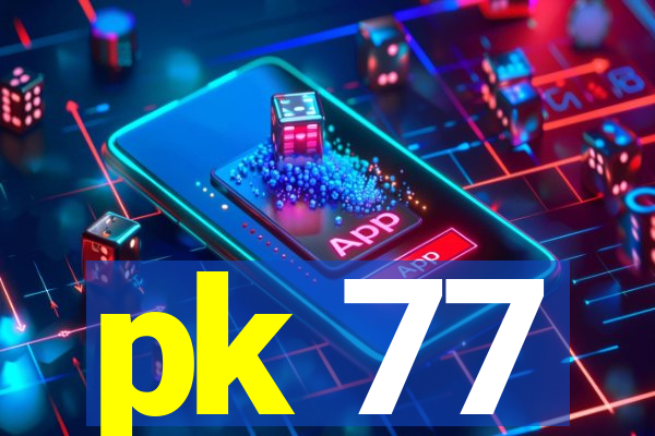 pk 77